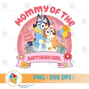 Mommy of the Birthday Girl Bluey