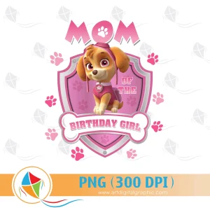 Mom of the Birthday Girl Paw Patrol