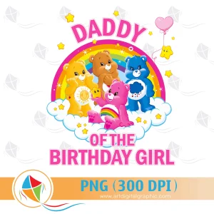 Daddy of the Birthday Girl Care Bears