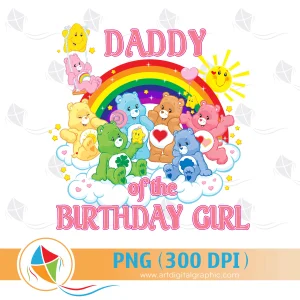 Daddy of the Birthday Girl Care Bears