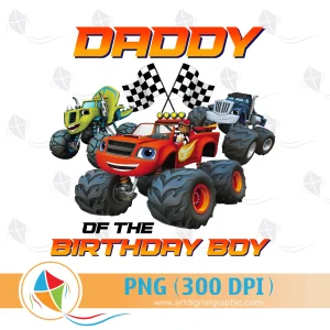 Daddy of the Birthday Boy Blaze Monster