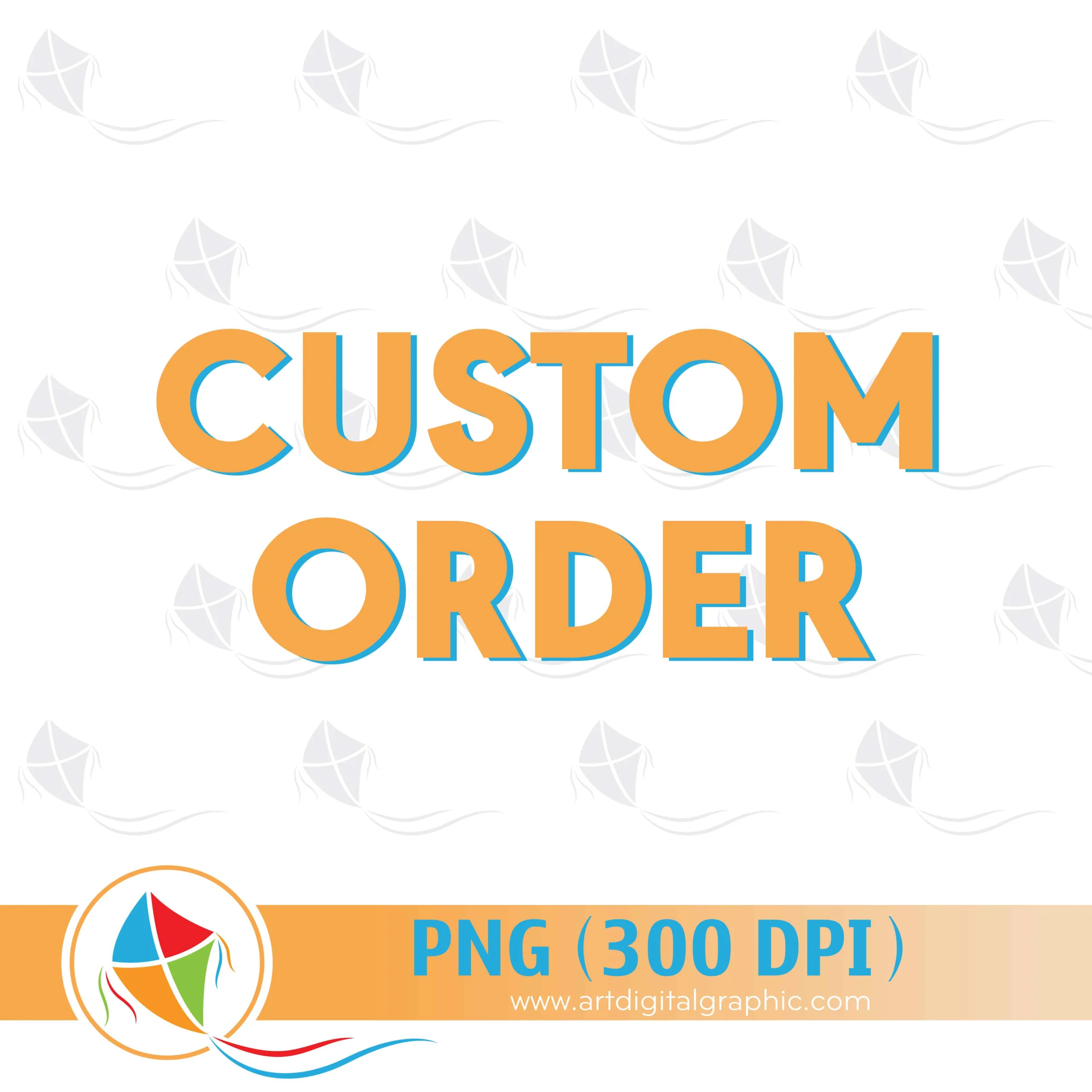 Custom Order