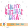 In My Birthday Era Free