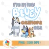 I'm In My Grandpa Bluey PNG