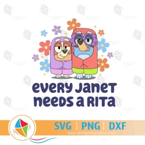 Every Janet Needs Rita Bluey SVG