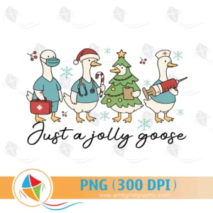 Just A Jully Goose Nurse Christmas PNG